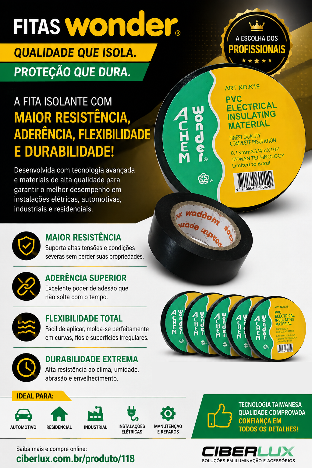 Fita isolante WONDER — maior resistência, aderência superior, flexibilidade total e durabilidade extrema